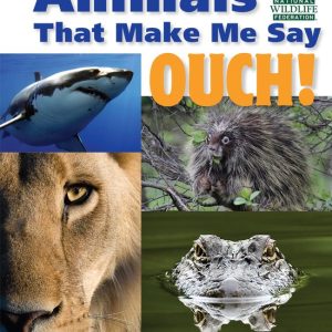 ISBN Animals That Make Me Say Ouch! (National Wildlife Federation), Anglais, Couverture rigide, 80 pages Fierce Fangs, Stinging Spines, Scary Stares, and More ISBN Animals That Make Me Say Ouch! (National Wildlife Federation), Anglais, Couverture rigide, 80 pages Fierce Fangs, Stinging Spines, Scary Stares, and More