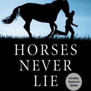 Horses Never LieEbook the Heart of Passive Leadership Horses Never LieEbook the Heart of Passive Leadership