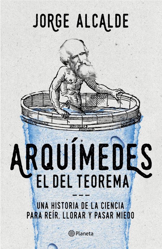 No Ficción - Arquímedes, el del teoremaEbook Una historia de la ciencia para reír, llorar y pasar miedo