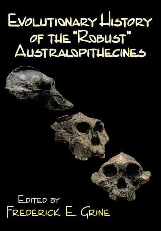 Evolutionary History of the Robust AustralopithecinesEbook