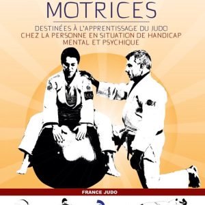 Habiletés motrices Judo et handicapEbook Habiletés motrices Judo et handicapEbook