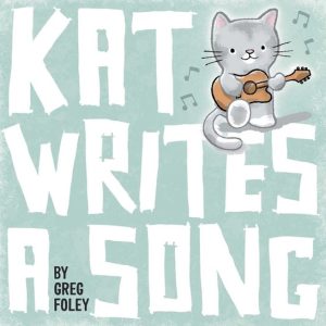 ISBN Kat Writes a Song, Anglais, Couverture rigide, 40 pages ISBN Kat Writes a Song, Anglais, Couverture rigide, 40 pages