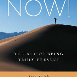 NOW!Ebook The Art of Being Truly Present NOW!Ebook The Art of Being Truly Present