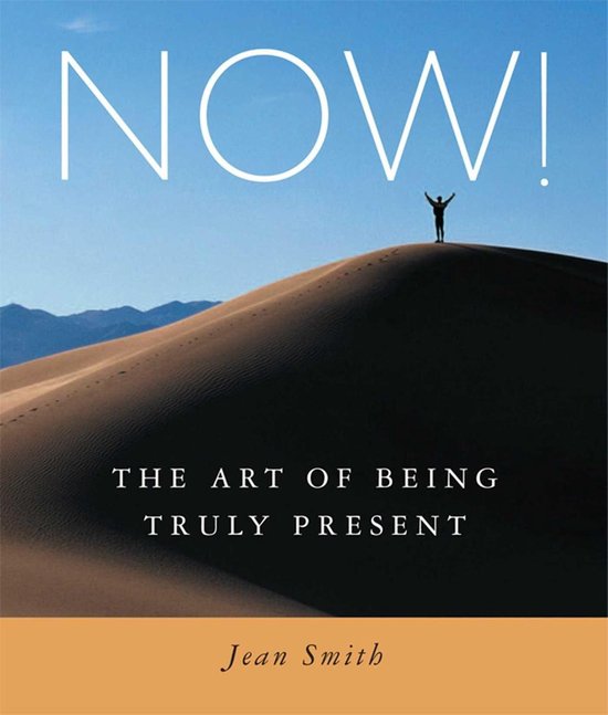 NOW!Ebook The Art of Being Truly Present