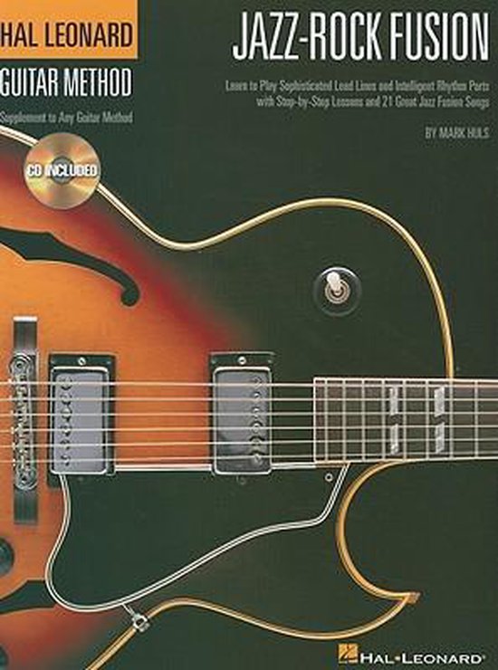 Jazz Rock Fusion Gutiar Method Hal Leonard Guitar Method