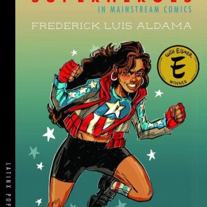 Latinx Pop Culture – Latinx Superheroes in Mainstream ComicsEbook Latinx Pop Culture – Latinx Superheroes in Mainstream ComicsEbook