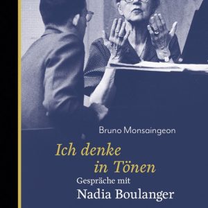 Ich denke in TönenEbook Gespräche mit Nadia Boulanger Ich denke in TönenEbook Gespräche mit Nadia Boulanger