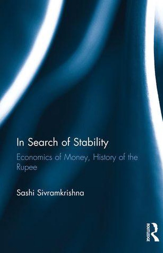 In Search of StabilityEbook Economics of Money, History of the Rupee