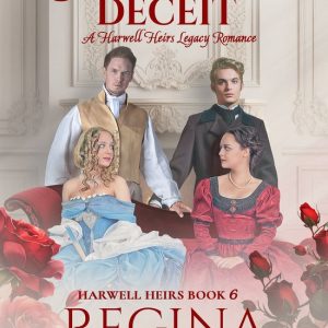 Harwell Heirs 6 – Their Noble DeceitEbook A Harwell Heirs Legacy Romance Harwell Heirs 6 – Their Noble DeceitEbook A Harwell Heirs Legacy Romance