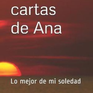 Las Cartas de Ana-Las cartas de Ana Le meilleur de mi joie Las Cartas de Ana-Las cartas de Ana Le meilleur de mi joie