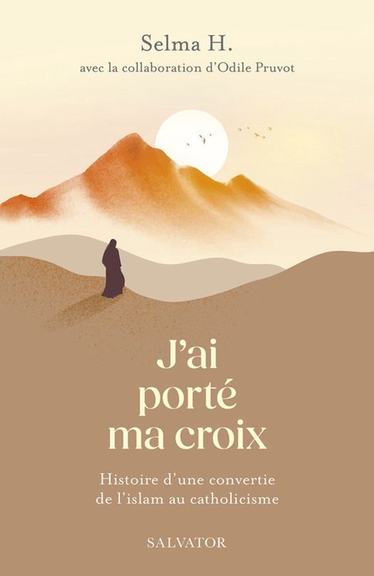 J’ai porté ma croix : Histoire d'une convertie de l'islam au catholicismeEbook