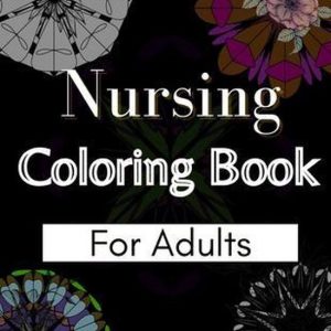 Nursing Coloring Book For Adults Idées cadeaux de livre de coloriage pour les infirmières, les Medical et les étudiants en soins infirmiers Nursing Coloring Book For Adults Idées cadeaux de livre de coloriage pour les infirmières, les Medical et les étudiants en soins infirmiers