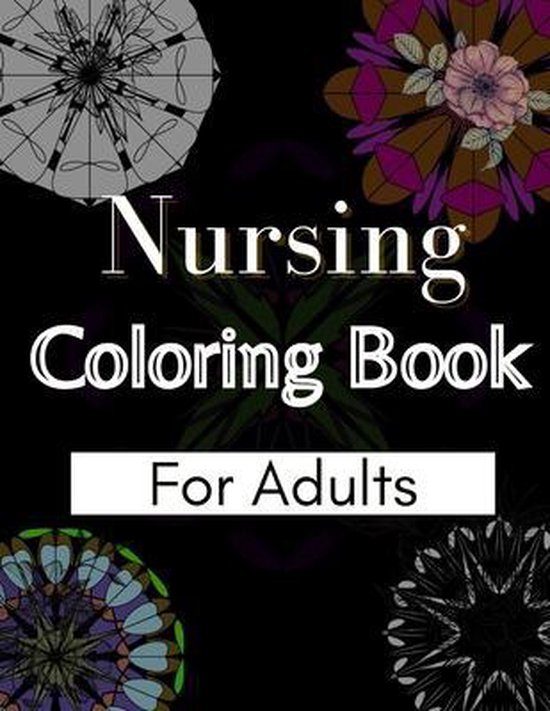 Nursing Coloring Book For Adults Idées cadeaux de livre de coloriage pour les infirmières, les Medical et les étudiants en soins infirmiers