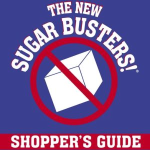 ISBN The New Sugar Busters! Shopper’s Guide, nourriture & boisson, Anglais, Édition de poche, 128 pages Découvrez quels aliments acheter (et lesquels Avoid) lors de votre prochain voyage à l’épicerie ISBN The New Sugar Busters! Shopper’s Guide, nourriture & boisson, Anglais, Édition de poche, 128 pages Découvrez quels aliments acheter (et lesquels Avoid) lors de votre prochain voyage à l’épicerie