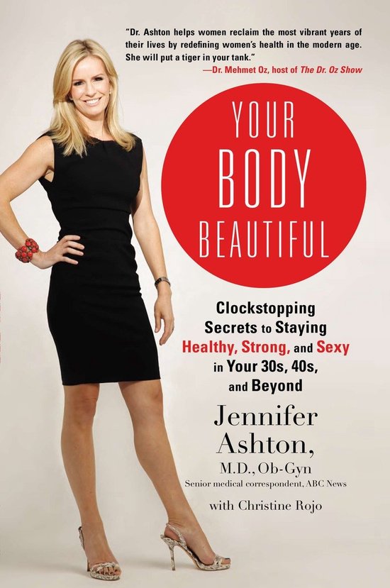 ISBN Your Body Beautiful, nourriture & boisson, Anglais, Livre broché, 304 pages Des secrets qui vous feront perdre la tête, rester en bonne santé, Strong et sexy dans la trentaine, la quarantaine et au-Beyond