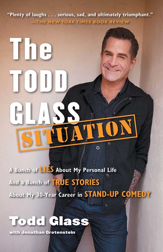 ISBN The Todd Glass Situation, Anglais, Livre de poche, 256 pages A Bunch of Lies About My Personal Life and a Bunch of True Stories About My 30-year Career in Stand-up Comedy