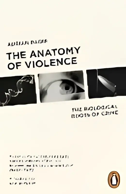 The anatomy of violence: the biological roots of crime – Image 2