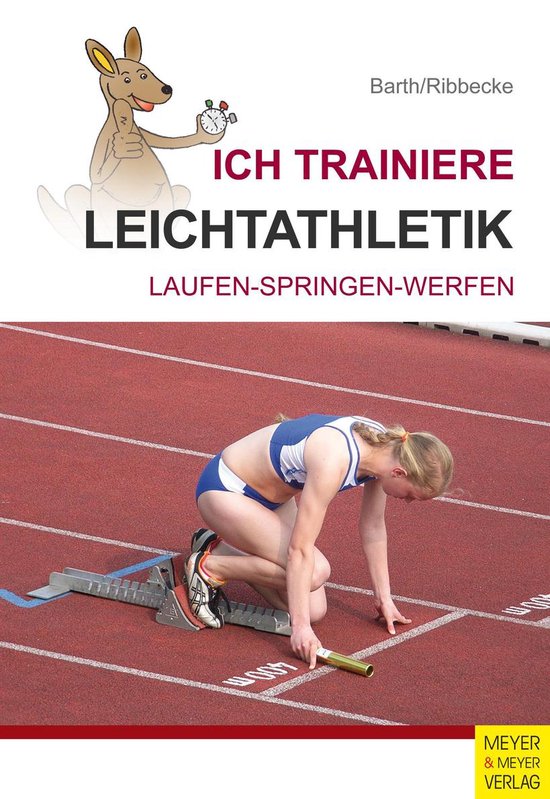 Ich trainiere ... - Ich trainiere LeichtathletikEbook Laufen - Springen - Werfen