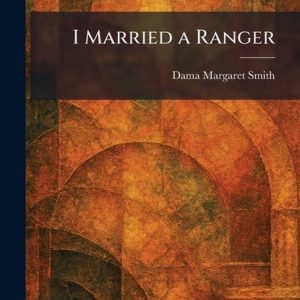 I Married a Ranger