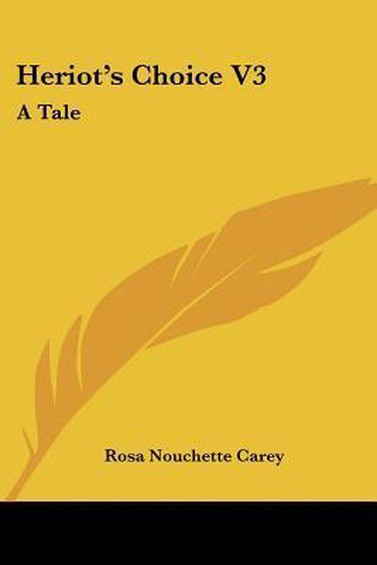 Heriot's Choice A Tale