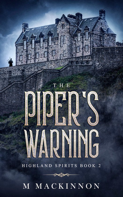 Highland Spirits - The Piper's WarningEbook Highland Spirits, #2