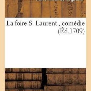 Litterature- La Foire S. Laurent, Comédie Litterature- La Foire S. Laurent, Comédie