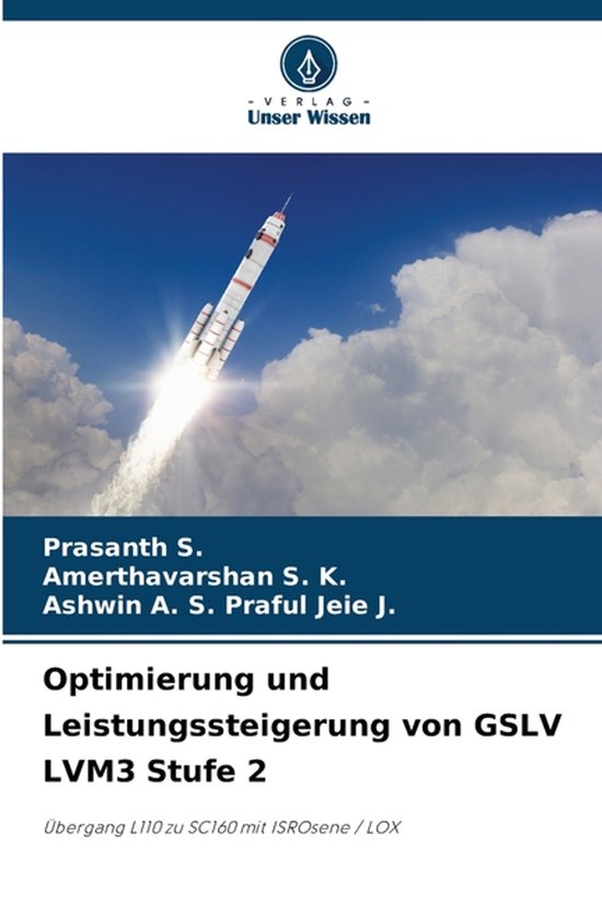 Optimierung und Leistungssteigerung von GSLV LVM3 Stufe 2 Übergang L110 zu SC160 mit ISROsene / LOX