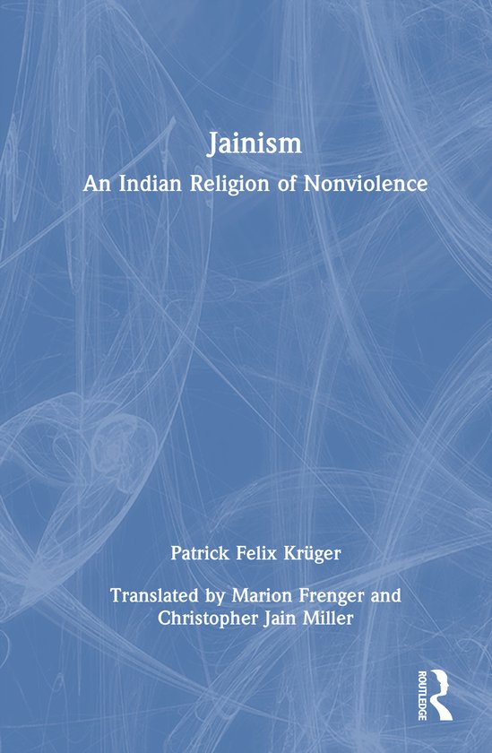 Jainism An Indian Religion of Nonviolence