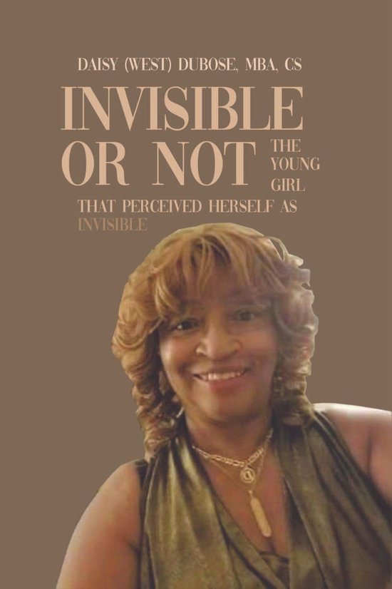 Invisible or NotEbook The Young Girl that Perceived Herself as Invisible