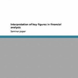 Interpretation of key figures in financial analysis Interpretation of key figures in financial analysis