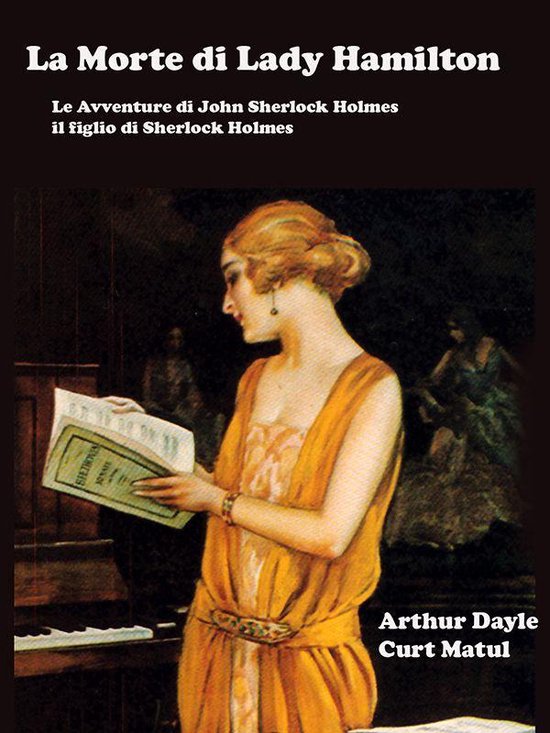I Gialli Pulp Magazine - La Morte di Lady HamiltonEbook Le Avventure di John Sherlock Holmes, il figlio di Sherlock Holmes