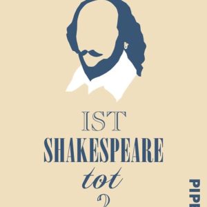Ist Shakespeare tot?Ebook Ist Shakespeare tot?Ebook