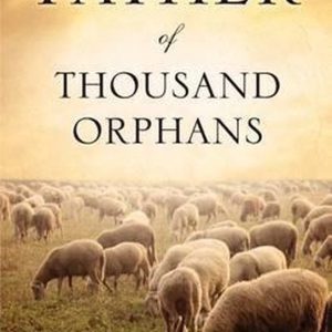 Father of Thousand Orphans Father of Thousand Orphans