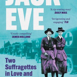 Jack and EveEbook Two Women In Love and At War Jack and EveEbook Two Women In Love and At War