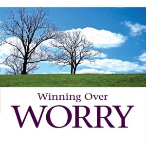 Managing Your Emotions – Winning Over WorryEbook Managing Your Emotions – Winning Over WorryEbook