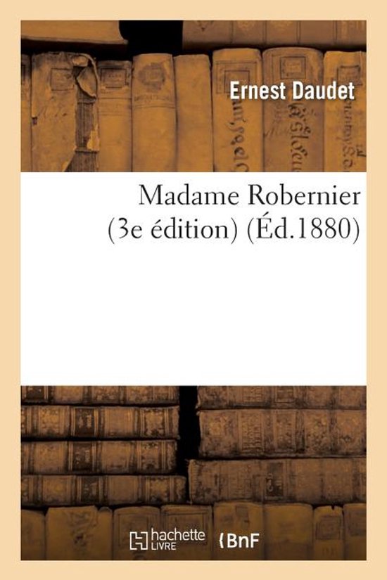 Litterature- Madame Robernier 3e Édition