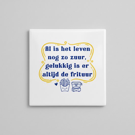 « Même si la vie est encore si amère, heureusement il y a toujours la friterie » Carrelage Citation Drôle – Décoration Cuisine Humoristique – Carrelage Céramique 15 × 15 cm