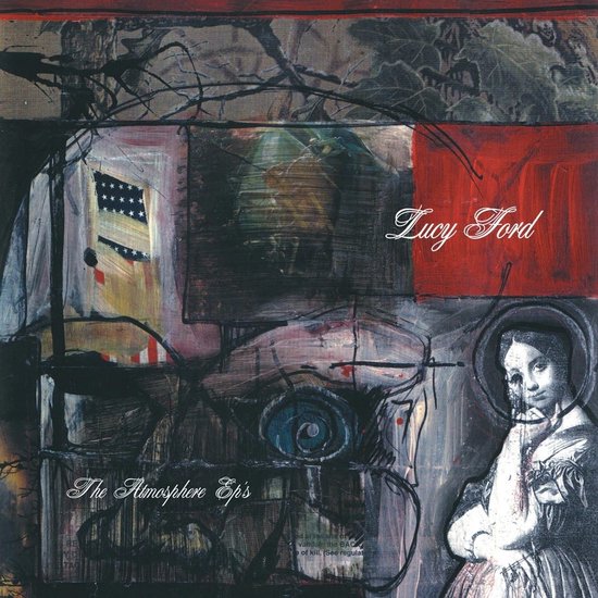 Lucy Ford: The Atmosphere EPs Lucy Ford: The Atmosphere EPs
