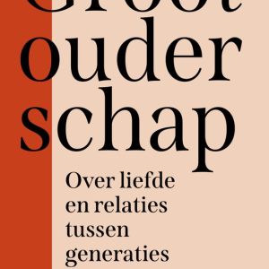 GrootouderschapEbook Over liefde en relaties tussen generaties GrootouderschapEbook Over liefde en relaties tussen generaties