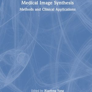 Imaging in Medical Diagnosis and Therapy- Medical Image Synthesis Méthodes et applications cliniques Imaging in Medical Diagnosis and Therapy- Medical Image Synthesis Méthodes et applications cliniques