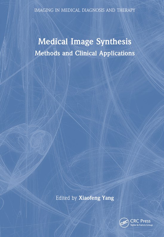 Imaging in Medical Diagnosis and Therapy- Medical Image Synthesis Méthodes et applications cliniques