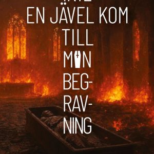 Inte en jävel kom till min begravningEbook Inte en jävel kom till min begravningEbook