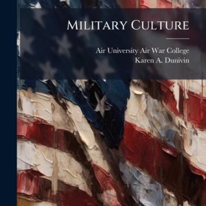Military Culture Military Culture