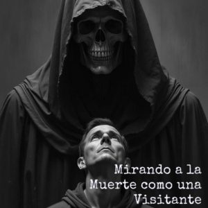 Mirando a la muerte como una visitante inesperadaEbook Mirando a la muerte como una visitante inesperadaEbook