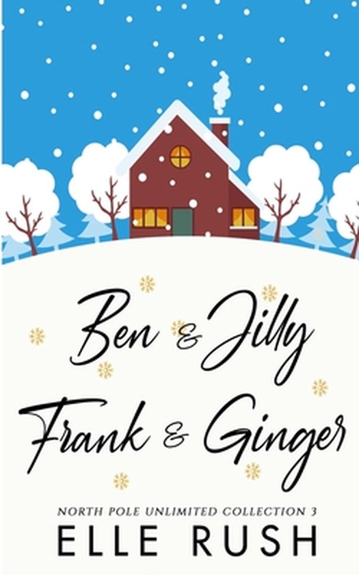 North Pole Unlimited Collection- North Pole Unlimited Collection 3 Two sweet Christmas romances