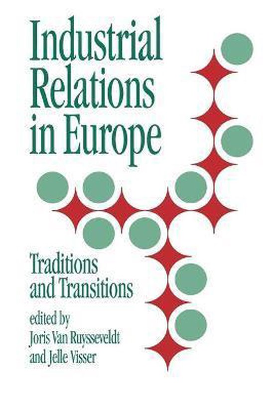Industrial Relations in Europe Traditions and Transitions