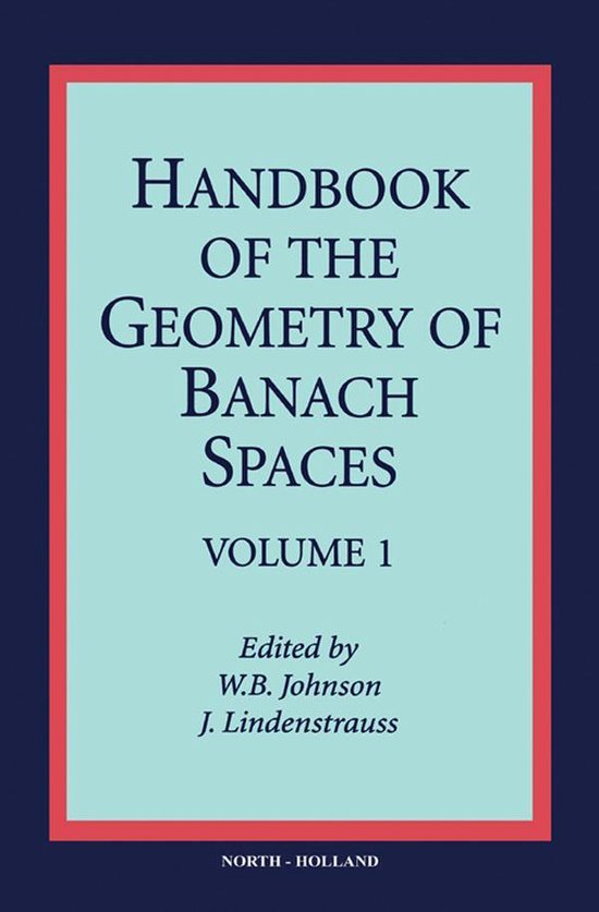 Handbook of the Geometry of Banach SpacesEbook Volume 1