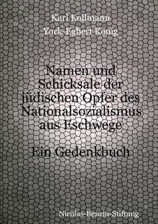 Namen Und Schicksale Der Judischen Opfer Des Nationalsozialismus Aus Eschwege