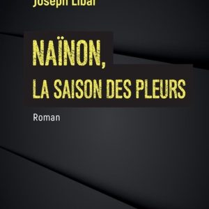 Na�non,: la saison des pleurs la saison des pleurs Na�non,: la saison des pleurs la saison des pleurs