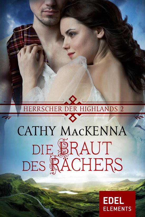 Herrscher der Highlands - Die Braut des RächersEbook